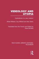 Videology and Utopia