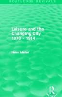 Leisure and the Changing City, 1870-1914