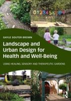 Landscape and Urban Design for Health and Well-Being