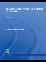Japan Under Taisho Tenno: 1912-1926