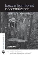 Lessons from Forest Decentralization: Money, Justice and the Quest for Good Governance in Asia-Pacific