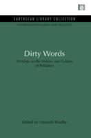 Dirty Words: Writings on the History and Culture of Pollution