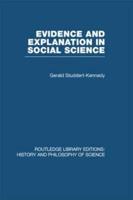 Evidence and Explanation in Social Science: An Inter-disciplinary Approach