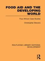 Food Aid and the Developing World: Four African Case Studies