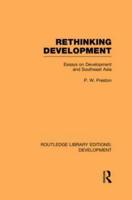 Rethinking Development: Essays on Development and Southeast Asia