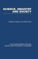 Science Industry and Society: Studies in the Sociology of Science