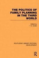 The Politics of Family Planning in the Third World