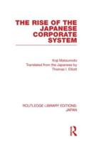 The Rise of the Japanese Coporate System