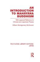 An Introduction to Mahāyāna Buddhism: With especial Reference to Chinese and Japanese Phases