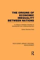 The Origins of Economic Inequality Between Nations: A Critique of Western Theories on Development and Underdevelopment