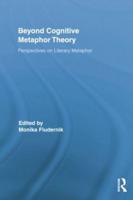 Beyond Cognitive Metaphor Theory