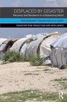 Displaced by Disaster: Recovery and Resilience in a Globalizing World