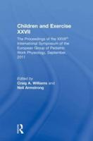 Children and Exercise XXVII: The Proceedings of the XXVIIth International Symposium of the European Group of Pediatric Work Physiology, September, 2011