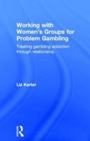 Working With Women's Groups for Problem Gambling