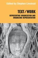 Text/Work: Representing Organization and Organizing Representation