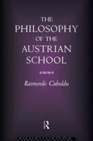 The Philosophy of the Austrian School