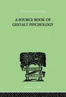 A Source Book Of Gestalt Psychology