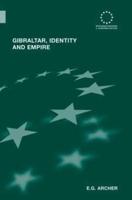 Gibraltar, Identity and Empire