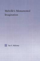 Melville's Monumental Imagination