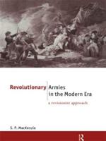 Revolutionary Armies in the Modern Era: A Revisionist Approach