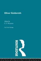 Oliver Goldsmith: The Critical Heritage