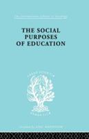 The Social Purposes of Education: Personal and Social Values in Education