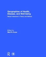 Geographies of Health, Disease and Well-Being