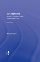 Neo-Bohemia: Art and Commerce in the Postindustrial City