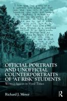 Official Portraits and Unofficial Counterportraits of "At Risk" Students