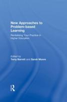 New Approaches to Problem-based Learning: Revitalising Your Practice in Higher Education