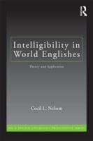 Intelligibility in World Englishes : Theory and Application