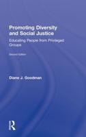 Promoting Diversity and Social Justice : Educating People from Privileged Groups, Second Edition