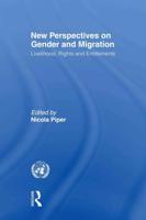 New Perspectives on Gender and Migration : Livelihood, Rights and Entitlements