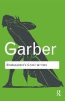 Shakespeare's Ghost Writers: Literature as Uncanny Causality