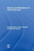Slavery and Resistance in Africa and Asia : Bonds of Resistance