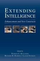 Extending Intelligence : Enhancement and New Constructs