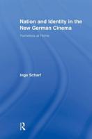 Nation and Identity in the New German Cinema : Homeless at Home