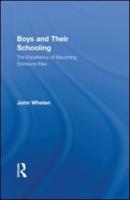Boys and Their Schooling: The Experience of Becoming Someone Else