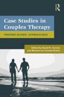 Case Studies in Couples Therapy