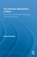 The Victorian Reinvention of Race: New Racisms and the Problem of Grouping in the Human Sciences