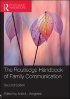 Routledge Handbook of Family Communication