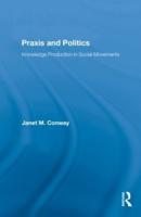 Praxis and Politics : Knowledge Production in Social Movements