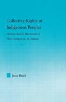 Collective Rights of Indigenous Peoples: Identity-Based Movement of Plain Indigenous in Taiwan