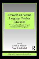 Research on Second Language Teacher Education : A Sociocultural Perspective on Professional Development