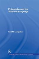 Philosophy and the Vision of Language