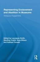 Representing Enslavement and Abolition in Museums: Ambiguous Engagements