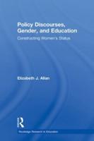 Policy Discourses, Gender, and Education: Constructing Women's Status