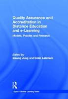 Quality Assurance and Accreditation in Distance Education and e-Learning: Models, Policies and Research