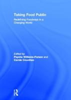 Taking Food Public: Redefining Foodways in a Changing World