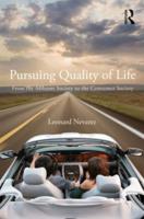 Pursuing Quality of Life: From the Affluent Society to the Consumer Society